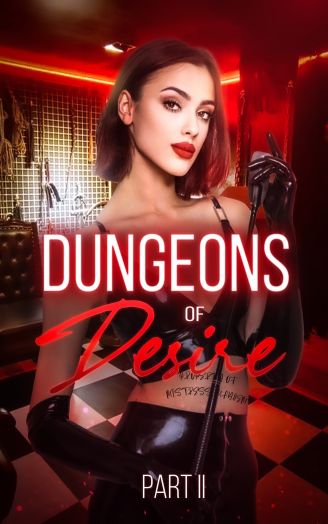 Dungeons of Desire Part II